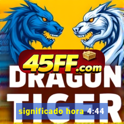 significado hora 4:44